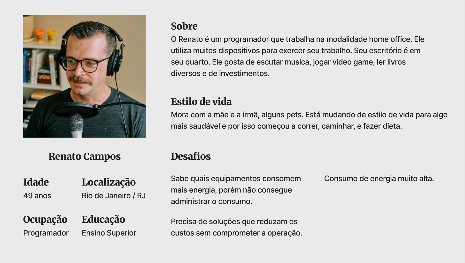 Persona Renato Campos, 49 anos, programador em home office no Rio de Janeiro, com seu perfil, estilo de vida e desafios